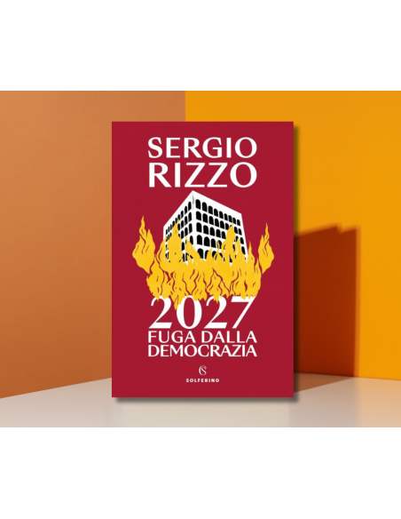 2027 Fuga dalla Democrazia - Sergio Rizzo  | Scintu Bazar