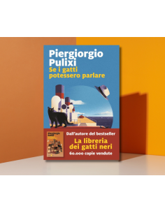 Se i gatti potessero parlare - Piergiorgio Pulixi  | Scintu Bazar