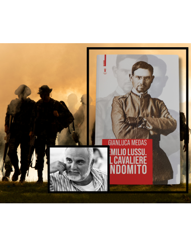 Emilio Lussu il cavaliere indomito - Gianluca Medas  | Scintu Bazar