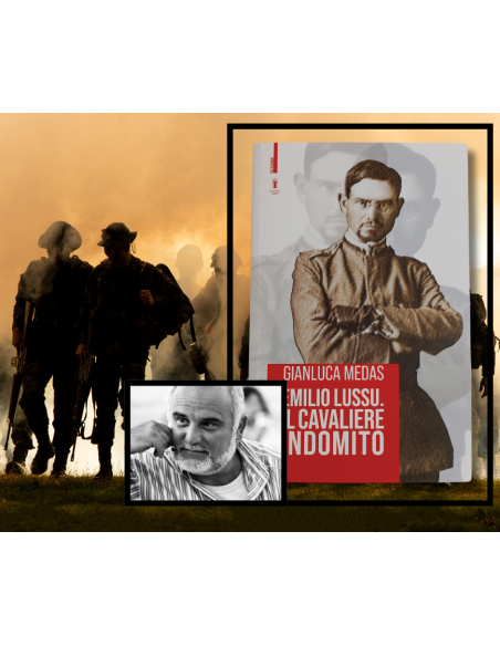 Emilio Lussu il cavaliere indomito - Gianluca Medas  | Scintu Bazar