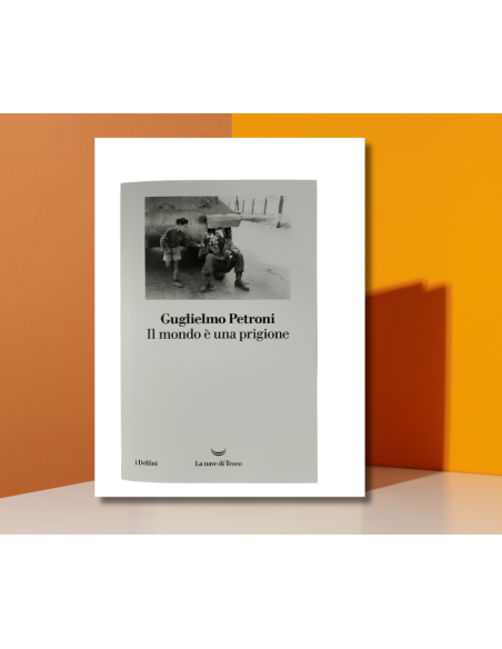 Mondo e' una prigione - Guglielmo Petroni  | Scintu Bazar