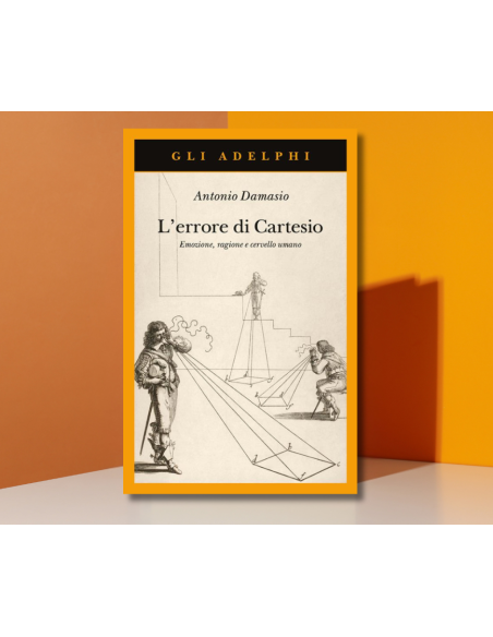 Errore di Cartesio - Antonio Damasio  | Scintu Bazar